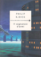 Philip K. Dick The Zap Gun cover MR LARS SIGNATORE D'ARMI